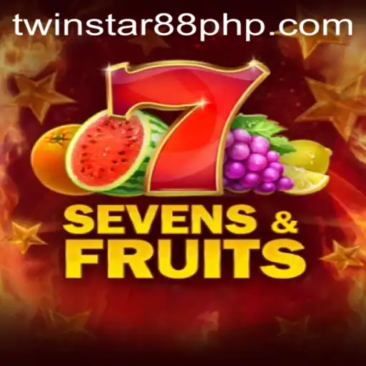 The Thrilling World of SevensFruits and Twinstar88